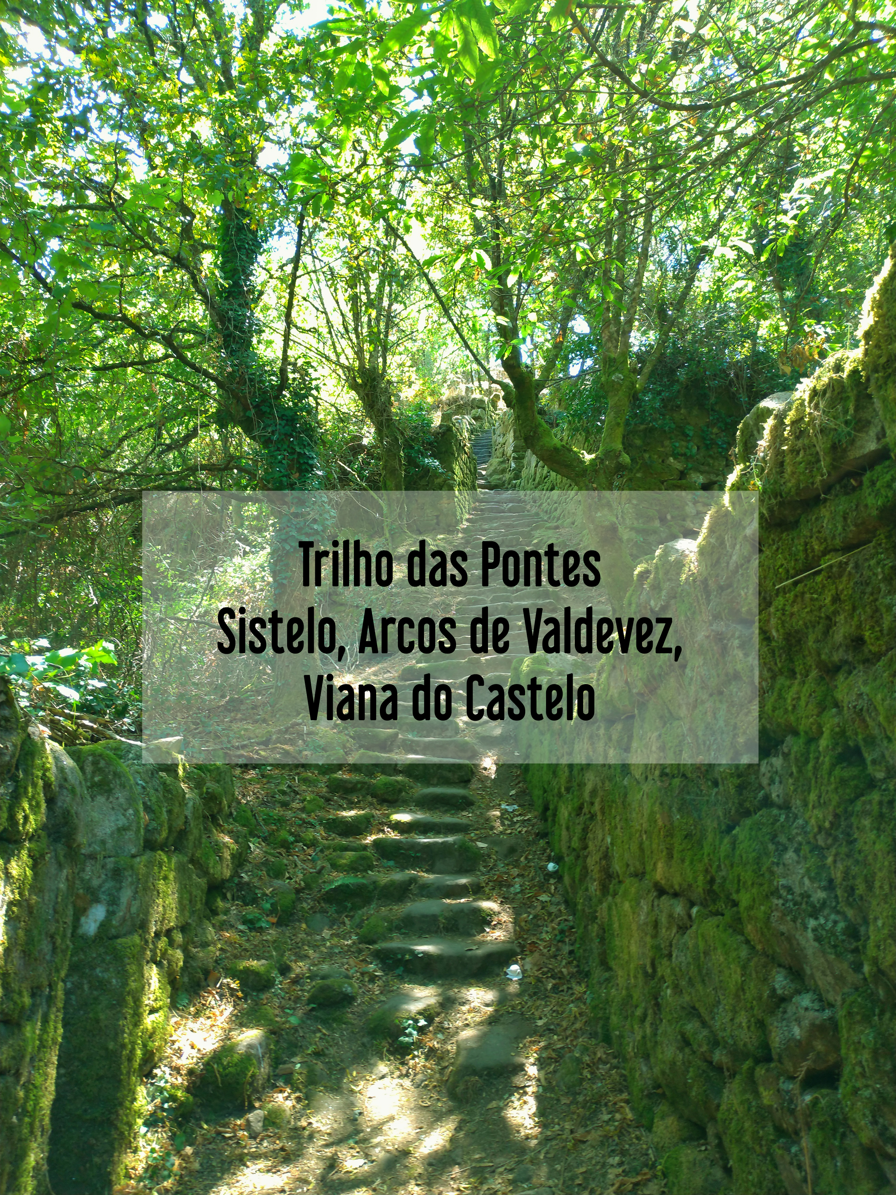 Trilho das Pontes de Sistelo